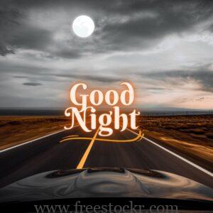 good night meme with straight road,sky, half car,moon,sky,beautiful ,images,hd wallpaper